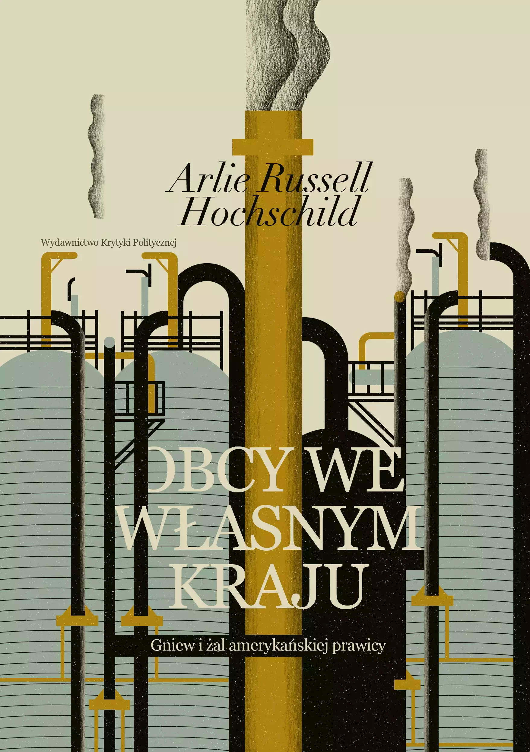 Obcy we własnym kraju. Gniew i żal amerykańskiej prawicy - Książki