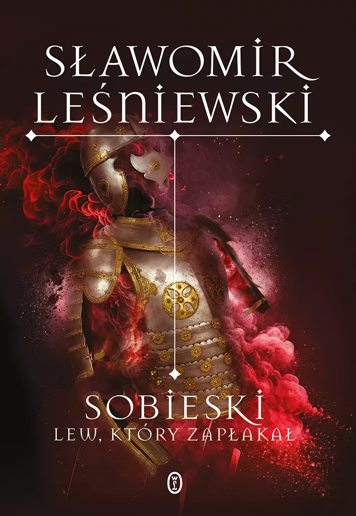 Sobieski. Lew, który zapłakał - Książki