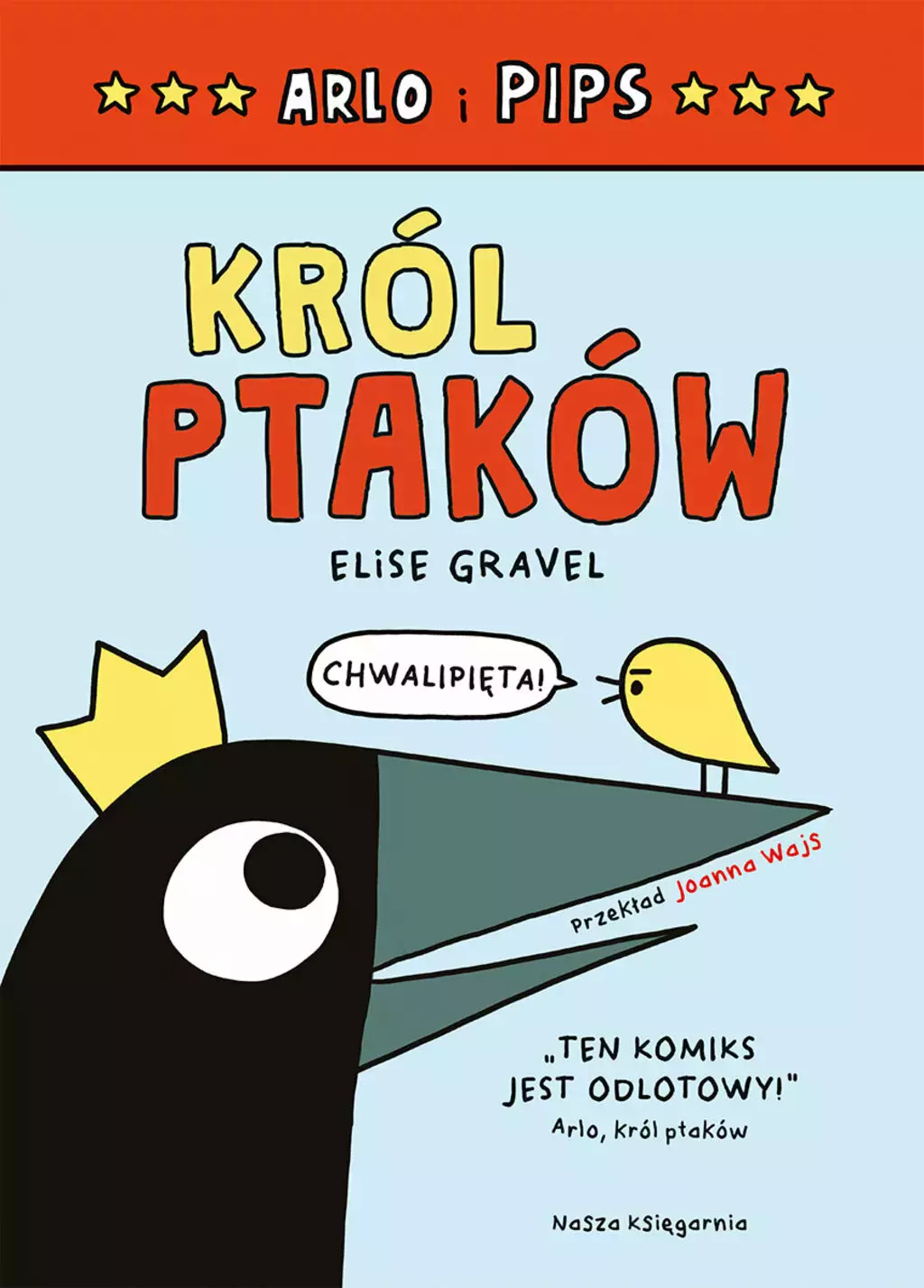 Arlo i Pips. Król ptaków - Książki