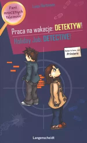 Praca na wakacje: Detektyw!/Holiday Job: Detective! - Książki