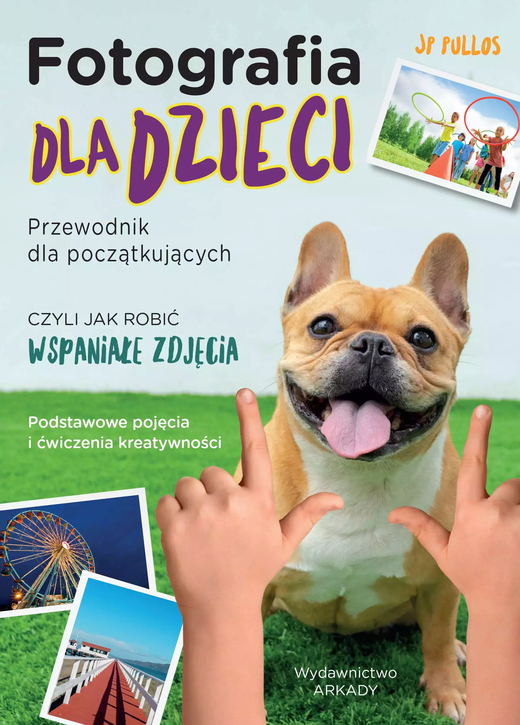 Fotografia dla dzieci. Przewodnik dla początkujących - Książki