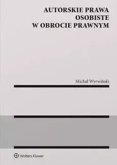 Autorskie prawa osobiste w obrocie prawnym - Książki