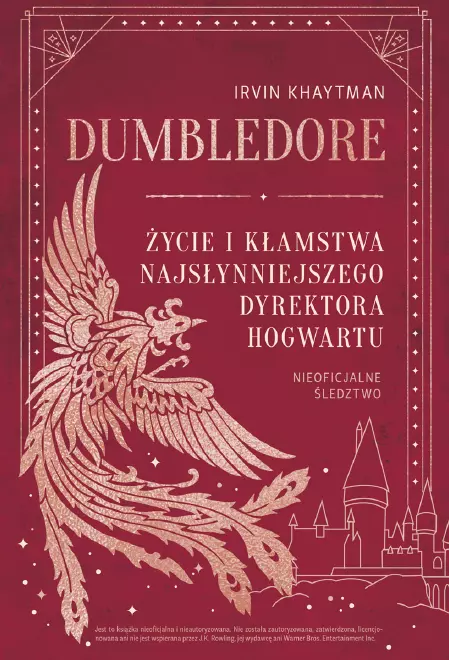 Dumbledore. Życie i kłamstwa najsłynniejszego dyrektora Hogwartu - Książki