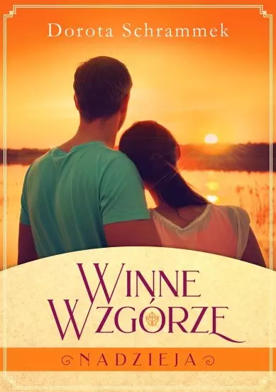 Winne Wzgórze. Nadzieja