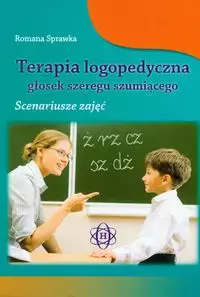 Terapia logopedyczna głosek szeregu szumiącego - Książki