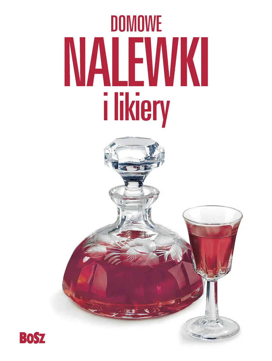 Domowe nalewki i likiery