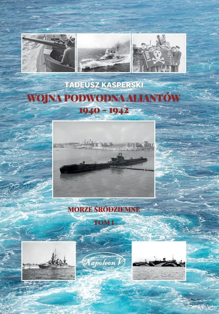 Wojna podwodna Aliantów 1940-1942 T.1 - Książki