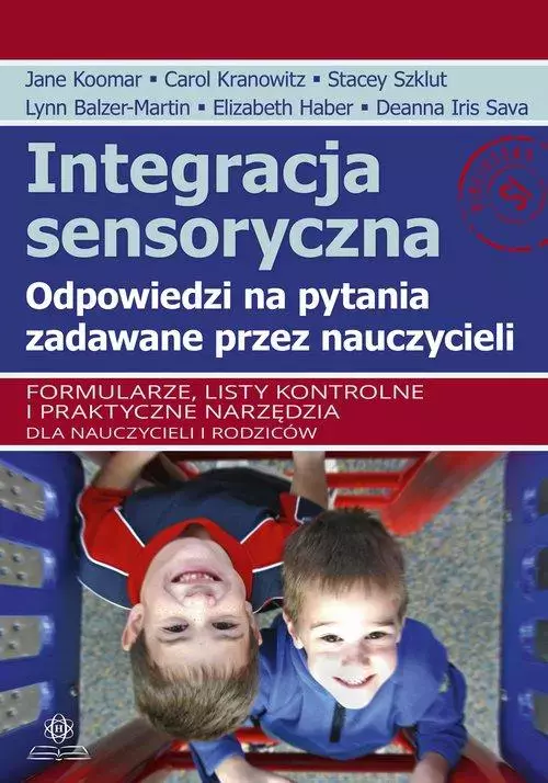 Integracja sensoryczna Odpowiedzi na pytania zadawane przez nauczycieli - Książki