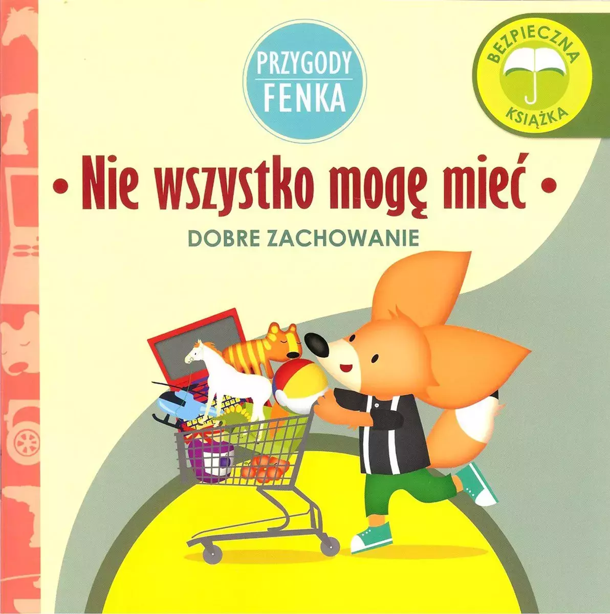 Przygody Fenka. Nie wszystko mogę mieć - Książki