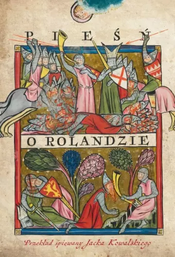 Pieśń o Rolandzie. Przekład śpiewany - Książki