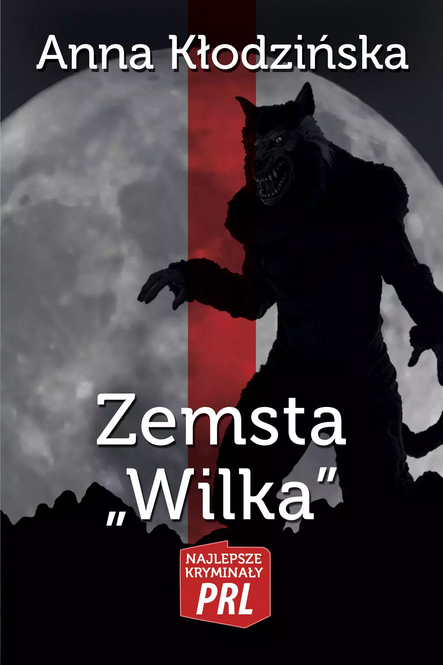 Najlepsze kryminały PRL. Tom 32. Zemsta „Wilka”