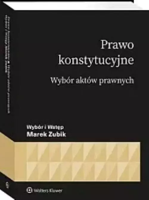 Prawo konstytucyjne Wybór aktów - Książki