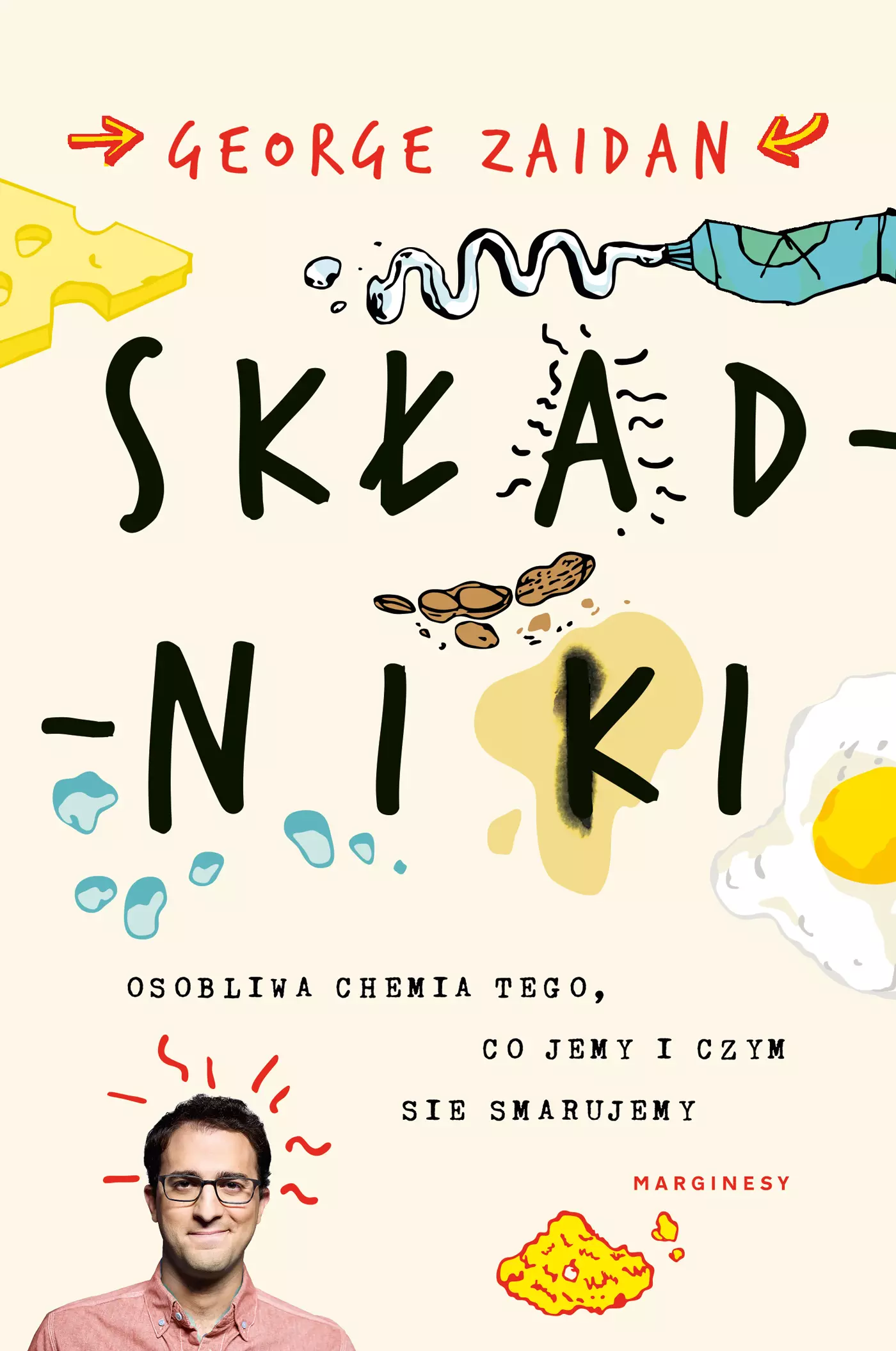 Składniki. Osobliwa chemia tego, co jemy i czym się smarujemy - Książki