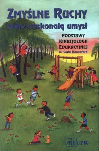 Zmyślne ruchy, które doskonalą umysł