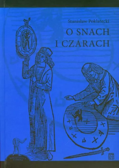O snach i czarach - Książki