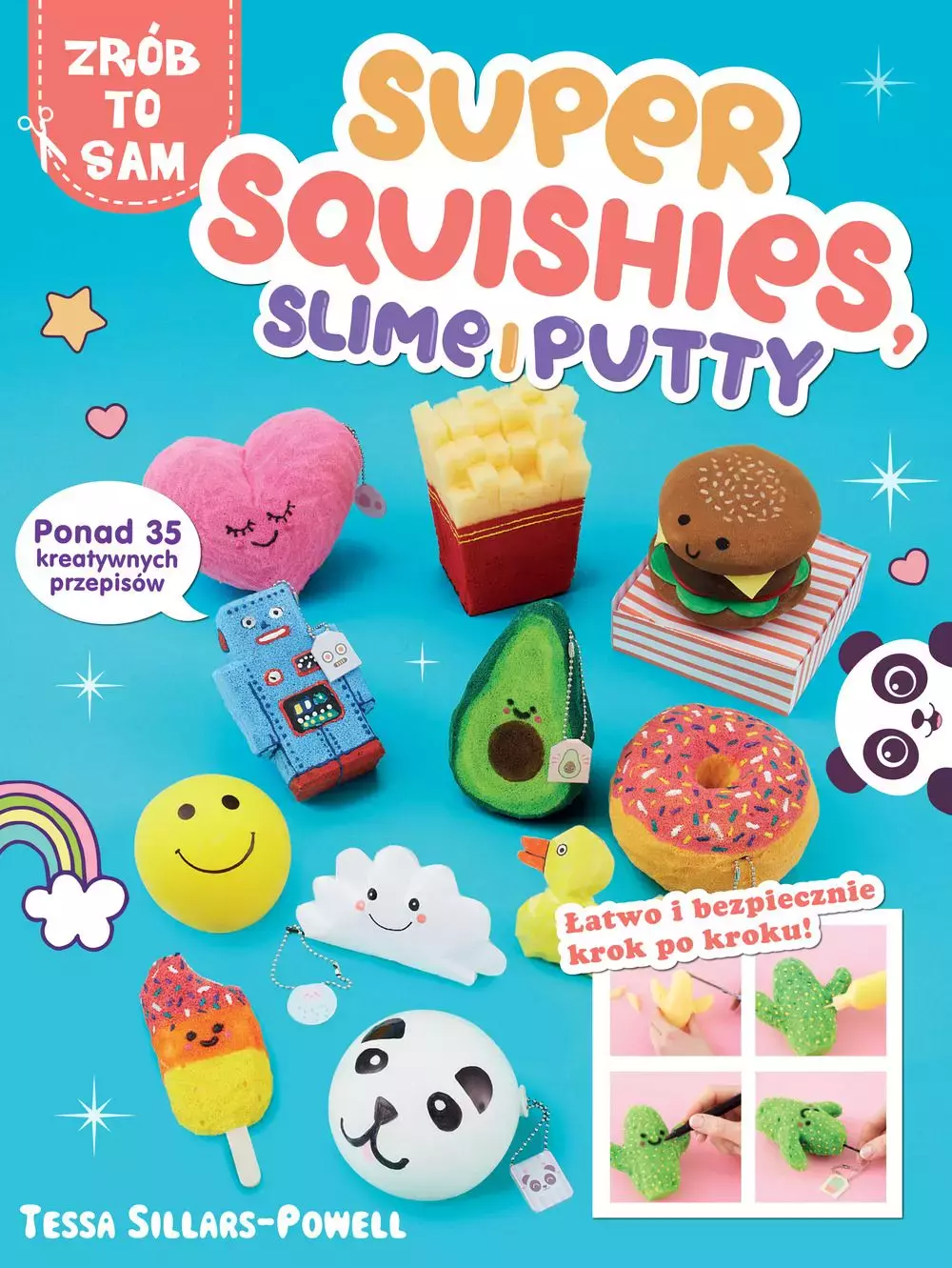 Super Squishies, Slime i Putty. Ponad 35 kreatywnych przepisów - Książki