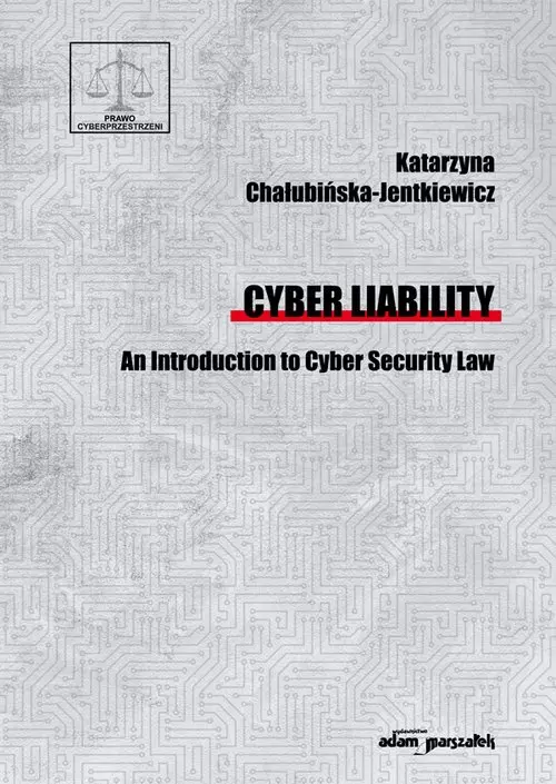 Cyber Liability. An Introduction to Cyber Security Law - Książki