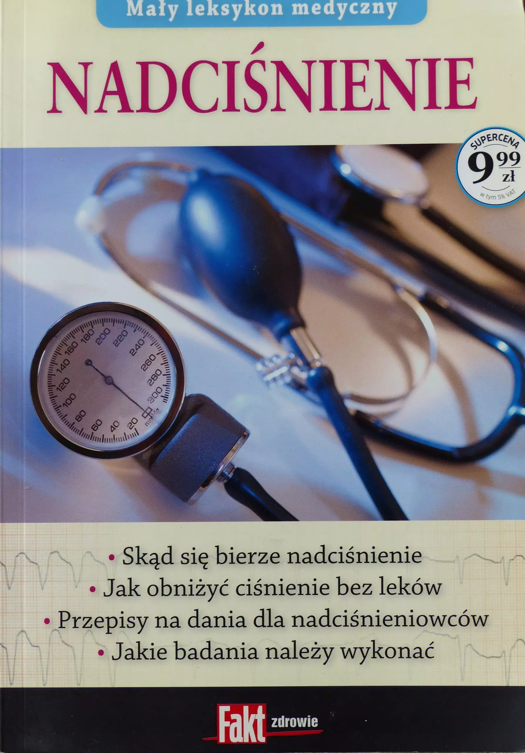 Mały leksykon medyczny. Nadciśnienie. Fakt poradnik 1/2014 - Książki