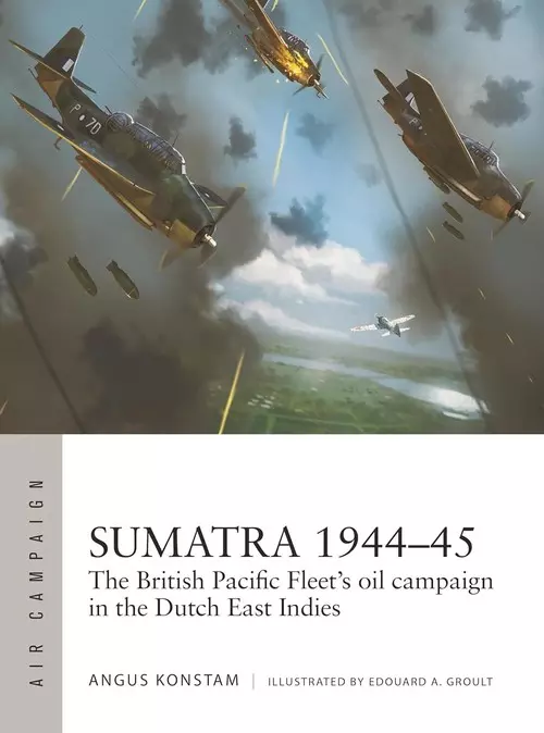 Air Campaign 49 Sumatra 1944-45 - Książki