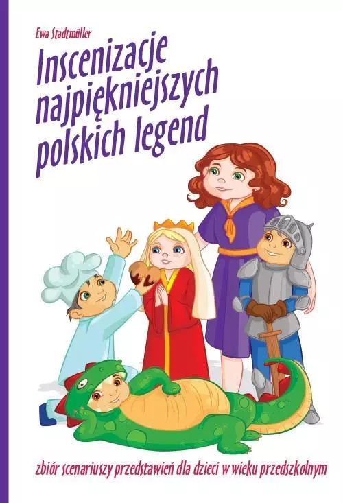 Inscenizacje najpiękniejszych polskich legend + 2 CD - Książki