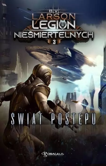 Legion Nieśmiertelnych. Tom 3. Świat Postępu - Książki