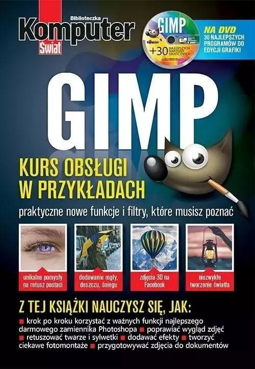 Komputer Świat GIMP + 30 najlepszych narzędzi.. - Książki