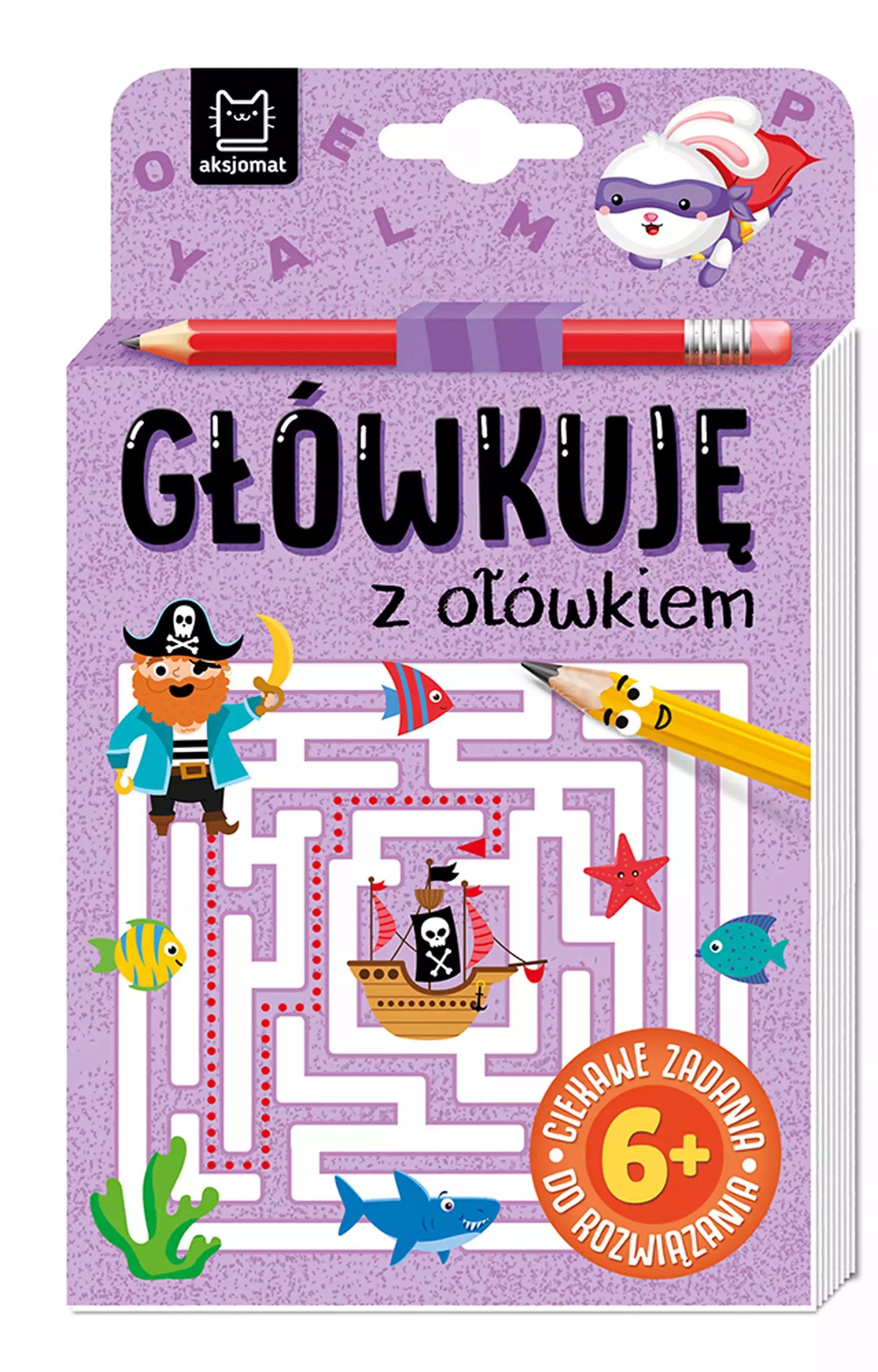 "Główkuję z ołówkiem" 6+ Książeczka fioletowa - Książki