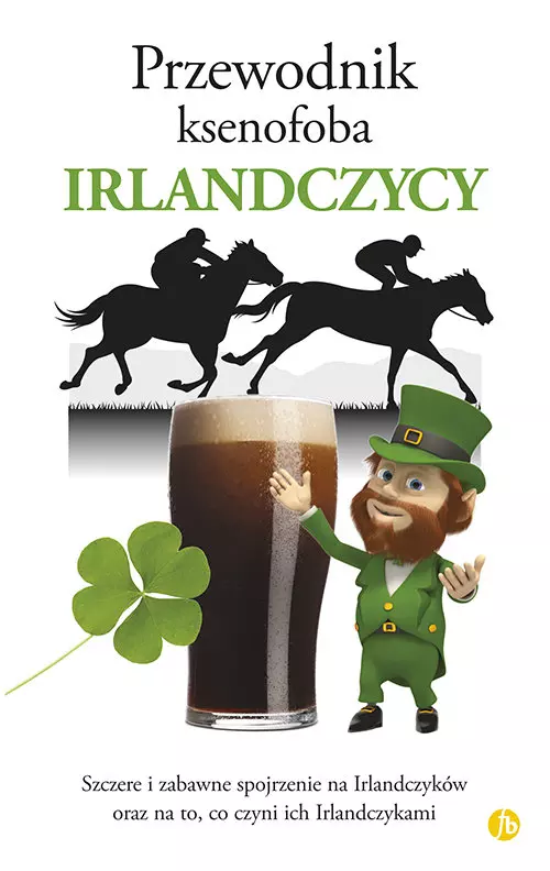 Przewodnik ksenofoba. Irlandczycy - Książki