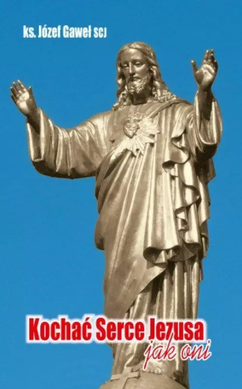 Kochać Serce Jezusa jak oni - Książki