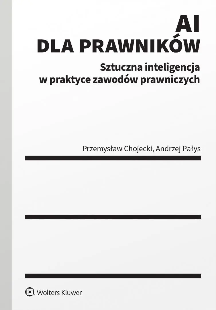 AI dla prawników. Sztuczna inteligencja w praktyce - Książki