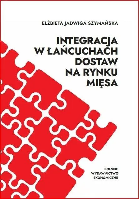 Integracja w łańcuchach dostaw na rynku mięsa - Książki