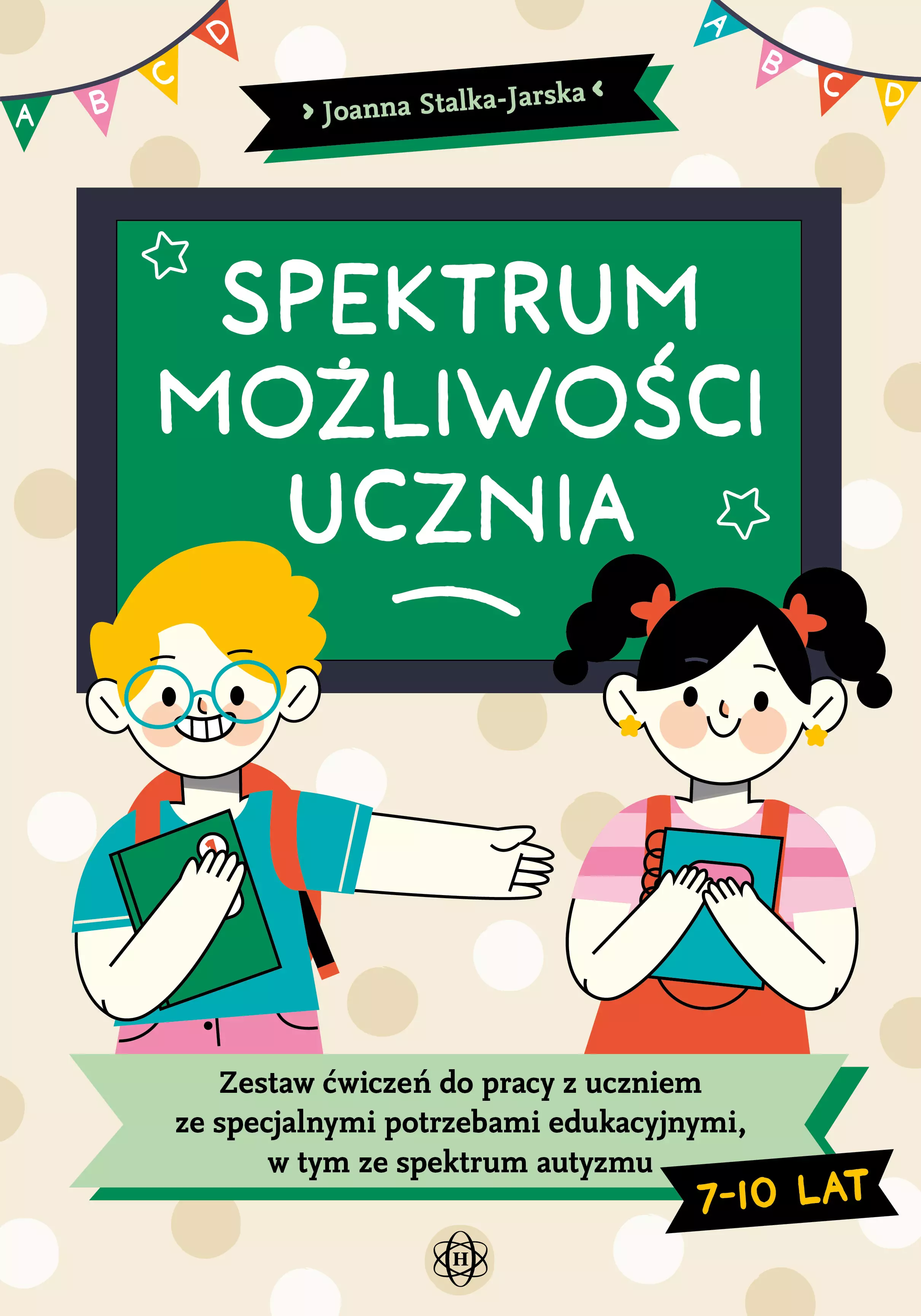 Spektrum możliwości ucznia. Zestaw ćwiczeń do pracy z uczniem ze specjalnymi potrzebami edukacyjnymi, w tym ze spektrum autyzmu - Książki