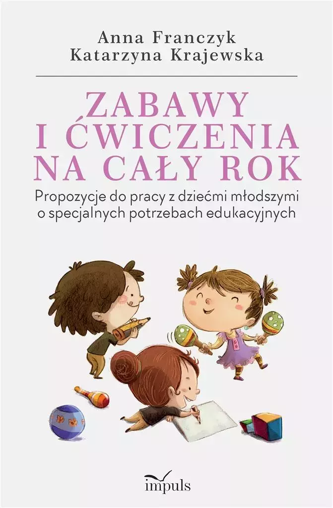 Zabawy i ćwiczenia na cały rok - Książki