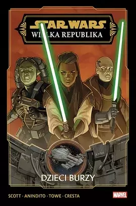 Star Wars. Wielka Republika. Faza III. Tom 1. Dzieci Burzy - Książki