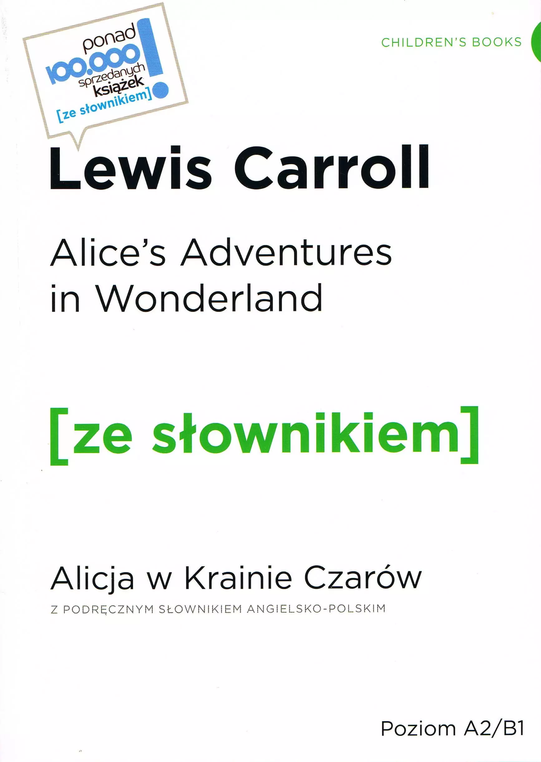 Alice's Adventures in Wonderland / Alicja w krainie czarów z podręcznym słownikiem angielsko-polskim Poziom A2/B1 (wyd. 2022) - Książki