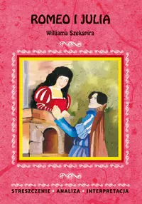 Romeo i Julia Williama Szekspira - Książki