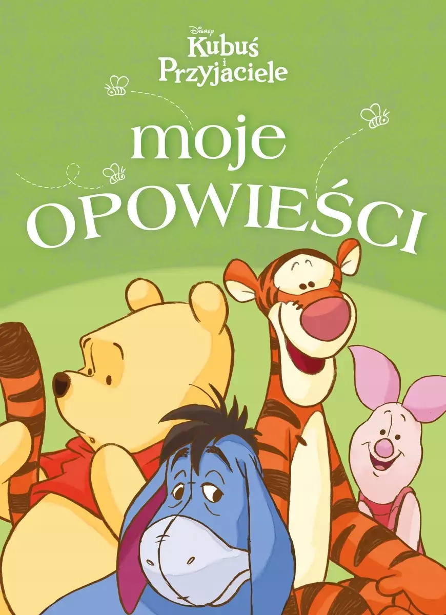 Moje opowieści. Disney Kubuś i Przyjaciele - Książki