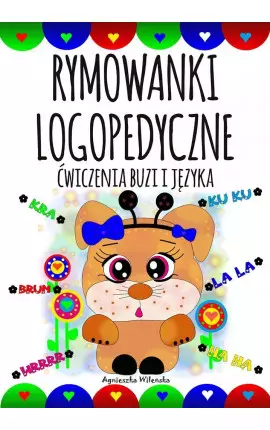 Rymowanki logopedyczne. Ćwiczenia buzi i języka - Książki